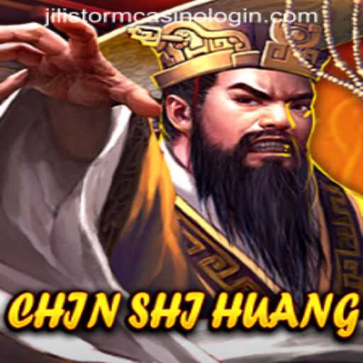 Discover the Mystical World of ChinShiHuang and JILISTORM CASINO LOGIN